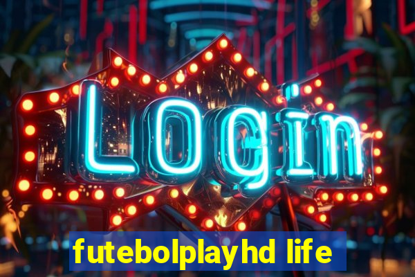 futebolplayhd life